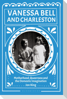 Vanessa Bell and Charleston