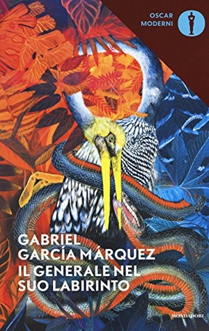 García Márquez, Gabriel. Il generale nel suo labirinto. Mondadori, 2017.