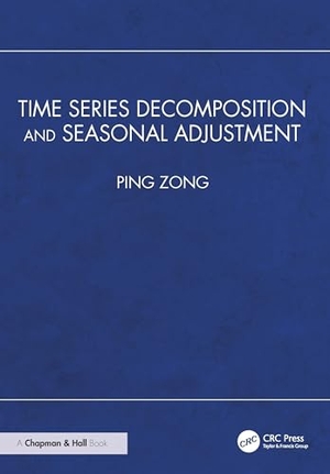 Zong, Ping. Time Series Decomposition and Seasonal Adjustment. CRC Press, 2026.