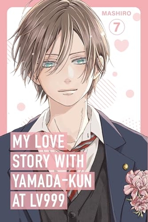 Mashiro. My Love Story with Yamada-kun at Lv999, Vol. 7. Random House UK Ltd, 2026.