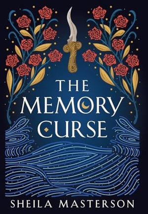 Masterson, Sheila. The Memory Curse. Sheila Masterson, 2023.
