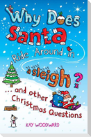 Why Does Santa Ride Around in a Sleigh?