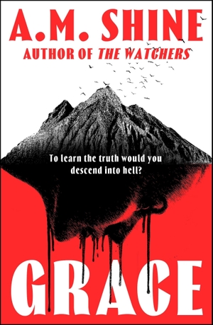 Shine, A. M.. Grace - an edge-of-your-seat horror novel from the author of The Watchers. Bloomsbury UK, 2026.