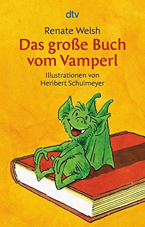 Welsh, Renate. Das große Buch vom Vamperl. dtv Verlagsgesellschaft, 2002.