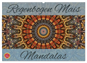 Regenbogen Mais Mandalas (Wandkalender 2025 DIN A2 quer), CALVENDO Monatskalender