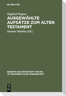 Ausgewählte Aufsätze zum Alten Testament