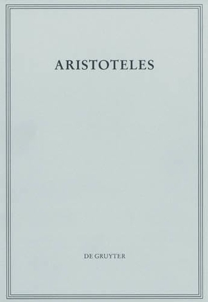 Aristoteles. Peri Hermeneias. de Gruyter, 2014.