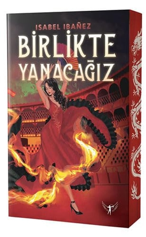 Ibanez, Isabel. Birlikte Yanacagiz. Artemis Yayinlari, 2023.