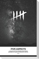 Five Aspects: A collection of modern love poems inspired by classical romantic poetry
