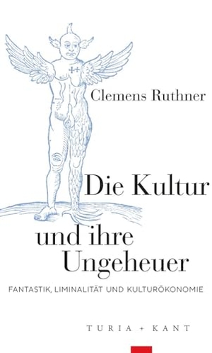 Ruthner, Clemens. Die Kultur und ihre Ungeheuer - Fantastik, Liminalität und Kulturökonomie. Turia + Kant, Verlag, 2025.