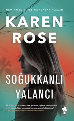 Rose, Karen. Sogukkanli Yalanci. Nemesis Kitap, 2025.