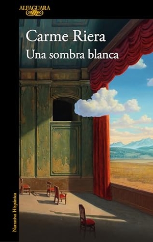 Riera, Carme. Una Sombra Blanca / A White Shadow. Prh Grupo Editorial, 2025.