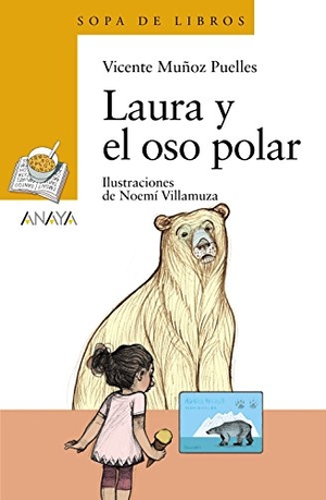 Muñoz Puelles, Vicente. Laura y el oso polar. Anaya Educación, 2018.