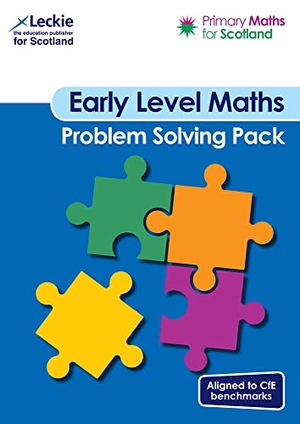 Lyon, Carol / Lowther, Craig et al. Early Level Problem Solving Pack - For Curriculum for Excellence Primary Maths. HarperCollins Publishers, 2022.