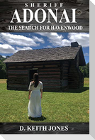 Sheriff Adonai, The Search for Havenwood