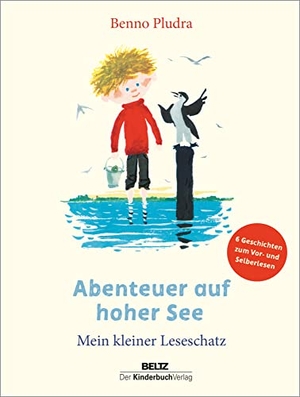 Pludra, Benno. Abenteuer auf hoher See - Mein kleiner Leseschatz. Beltz Verlagsgruppe, 2022.