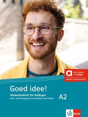 Goed idee! A2 - Hybride Ausgabe allango - Niederländisch für Anfänger. Kurs- und Übungsbuch mit Audios und Videos inklusive Lizenzschlüssel allango (24 Monate). Klett Sprachen GmbH, 2024.