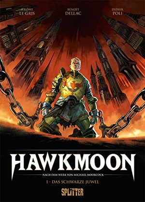 Le Gris, Jérôme. Hawkmoon. Band 1 - Das schwarze Juwel. Splitter Verlag, 2022.