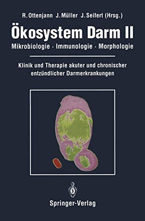 Ottenjann, R. / J. Seifert et al (Hrsg.). Ökosystem Darm II - Mikrobiologie, Immunologie, Morphologie Klinik und Therapie akuter und chronischer entzündlicher Darmerkrankungen. Springer Berlin Heidelberg, 1991.