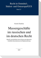 Massengeschäfte im russischen und im deutschen Recht