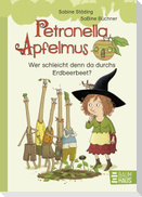 Petronella Apfelmus Erstleser 2.  Wer schleicht denn da durchs Erdbeerbeet?