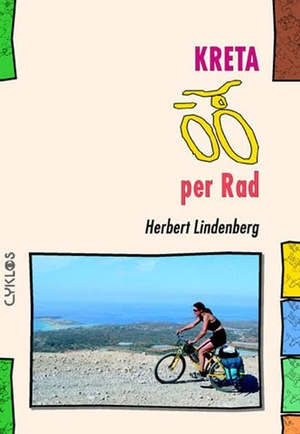 Lindenberg, Herbert. Kreta per Rad. Kettler Wolfgang Verlag, 2006.