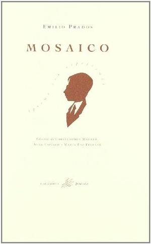 Prados, Emilio. Mosaico : poema con espejismo. Calambur Editorial, S.L., 1998.