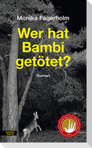 Wer hat Bambi getötet?