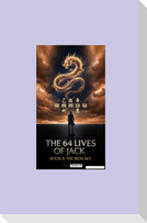 The 64 Lives of Jack