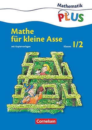 Fuchs, Mandy / Friedhelm Käpnick. Mathe für kleine Asse 1/2 Schuljahr. Kopiervorlagen. Cornelsen Verlag GmbH, 2004.