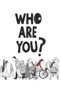 Who Are You?