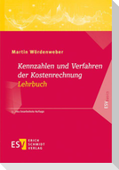 Kennzahlen und Verfahren der Kostenrechnung - Lehrbuch