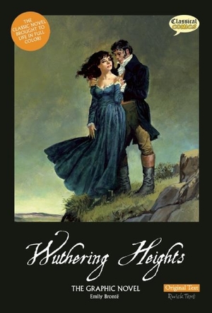 Bronte, Emily. Wuthering Heights the Graphic Novel: Original Text. Classical Comics, 2011.