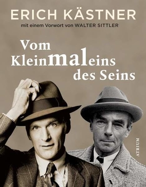 Kästner, Erich. Vom Kleinmaleins des Seins. Atrium Verlag, 2010.