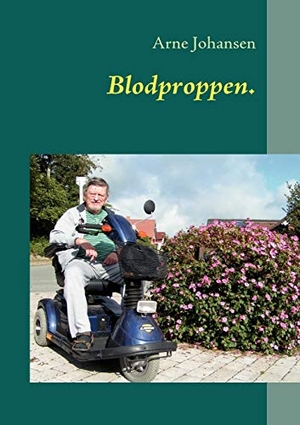Johansen, Arne. Blodproppen.. Books on Demand, 2009.