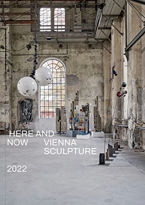 Gorm, Birke / Häusle, Thomas et al. Hier und Jetzt. - Wien Skulptur 2022. VfmK, 2023.