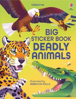 James, Alice. Big Sticker Book of Deadly Animals. Usborne Books, 2025.