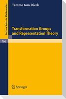 Transformation Groups and Representation Theory
