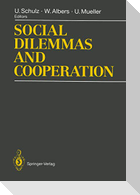 Social Dilemmas and Cooperation