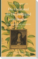 Die Heilmittel der Hl. Hildegard von Bingen