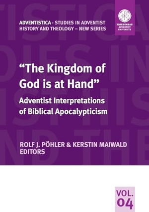 Pöhler, Rolf J. / Kerstin Maiwald (Hrsg.). "The Kingdom of God is at Hand" - Adventist Interpretations of Biblical Apocalypticism. Theologische Hochschule Friedensau, 2025.