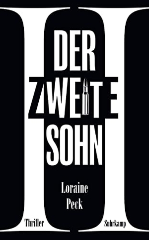 Peck, Loraine. Der zweite Sohn - Thriller. Suhrkamp Verlag AG, 2022.