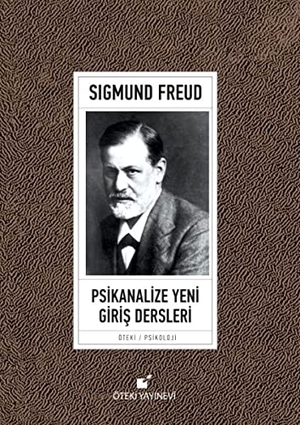 Freud, Sigmund. Psikanalize Yeni Giris Dersleri - Yaklasimlar. Öteki Yayinevi, 2017.