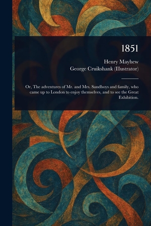 Mayhew, Henry / George Cruikshank. 1851. Creative Media Partners, LLC, 2025.