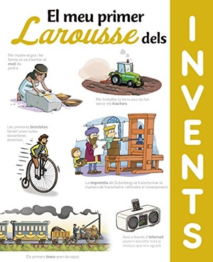 Larousse Editorial. El meu primer Larousse del invents. Larousse, 2019.