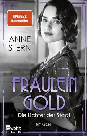 Stern, Anne. Fräulein Gold: Die Lichter der Stadt. Rowohlt Taschenbuch, 2023.