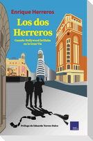 Los dos herreros : cuando Hollywood brillaba en la Gran Vía