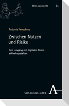 Zwischen Nutzen und Risiko