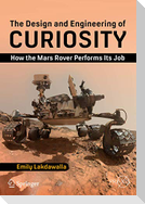 The Design and Engineering of Curiosity