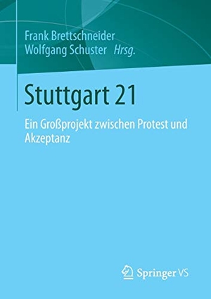 Schuster, Wolfgang / Frank Brettschneider (Hrsg.). Stuttgart 21 - Ein Großprojekt zwischen Protest und Akzeptanz. Springer Fachmedien Wiesbaden, 2013.